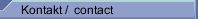 Kontakt /  contact